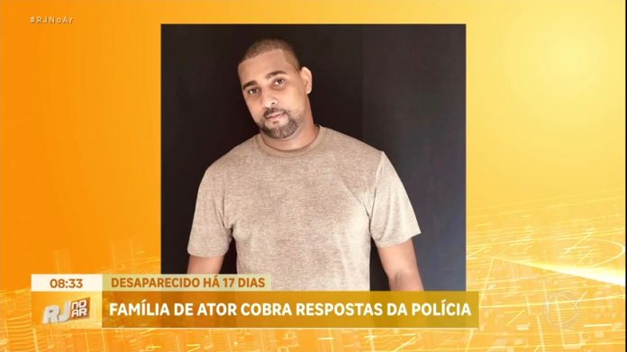 Familiares do ator desaparecido na zona norte do Rio pedem respostas da polícia - Rio de Janeiro