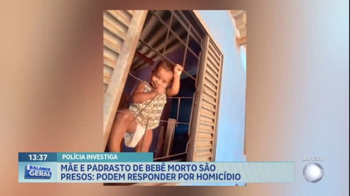 Mãe e padrasto de bebê morto são presos e podem responder por homicídio - Brasília