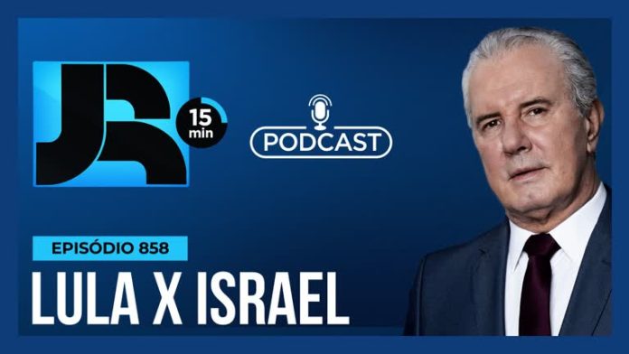 Podcast JR 15 Min #858 | Lula x Israel: como as declarações do presidente prejudicam a política externa do país - Conteúdo Exclusivo