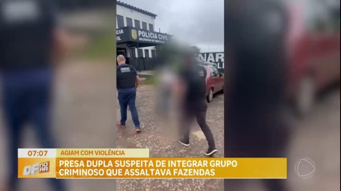 Polícia prende dupla suspeita de integrar grupo criminoso que assaltava fazendas - Brasília