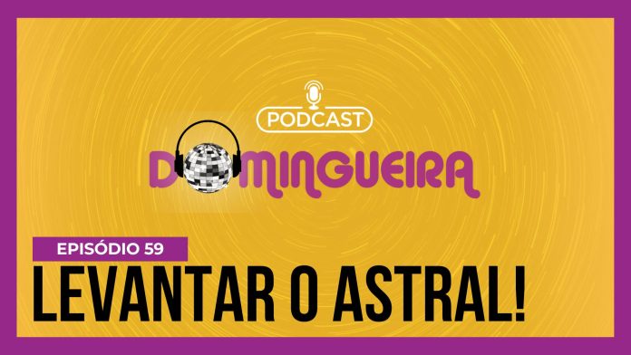 Podcast Domingueira : Músicas para Levantar o Astral - Prisma